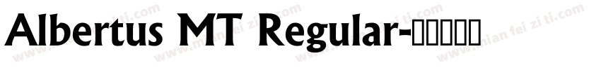 Albertus MT Regular字体转换